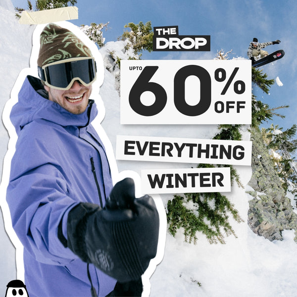 The Drop Winter Clearance SALE upto 60% off Snowboards, skis, outerwear and more